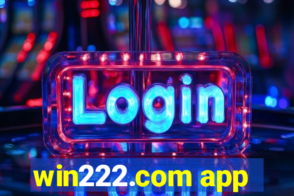 win222.com app